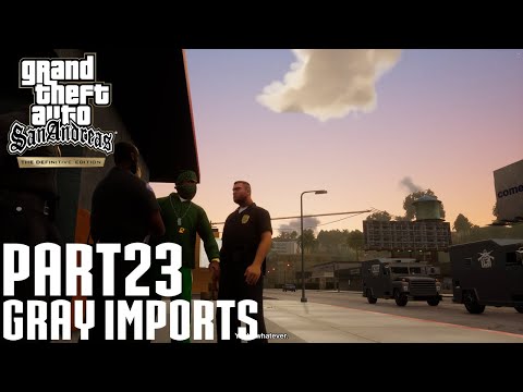 GTA San Andreas The Definitive Edition Walkthrough Part 23 Gray Imports