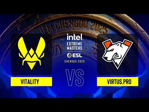 Vitality vs. Virtus.pro - IEM Chengdu 2025 - Group B