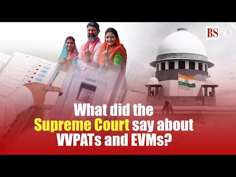 What did the Supreme Court say about VVPATs and EVMs?