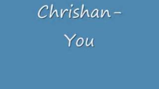 Chrishan- You