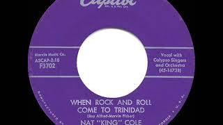 1957 HITS ARCHIVE: When Rock And Roll Come To Trinidad - Nat King Cole