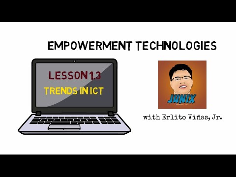 Empowerment Technologies | Lesson 1.3: The Trends In ICT