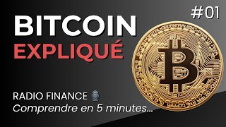 Comprendre le Bitcoin en 5 minutes - Radio Finance 🎙️