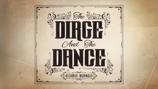 Night And Day – Chris Burns | The Dirge And The Dance