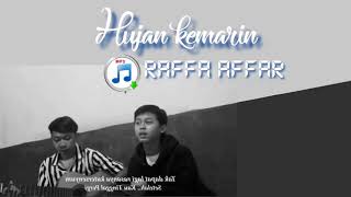 Download lagu Hujan kemarin || taxi ( cover Raffa affar ) mp3