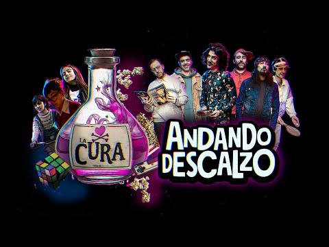 ANDANDO DESCALZO - LA CURA (VIDEO OFICIAL)