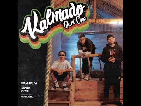 Omar Baliw, Feat. Loonie, And Rhyne - Kalmado Part 1 [Clean Version] (Official Audio)