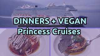 Main Dining Room Dinners + Vegan Options | Princess Cruises