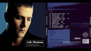 Rob Thomas - ...Something to Be (Album 2005)
