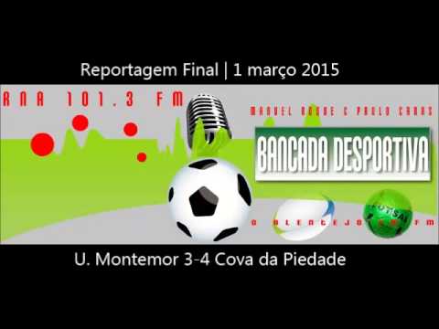 Reportagem Final | U. Montemor 3-4 Cova da Piedade