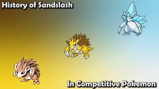 How GOOD was Sandslash ACTUALLY - History of Sandslash in Competitive Pokemon (Gens 1-7)