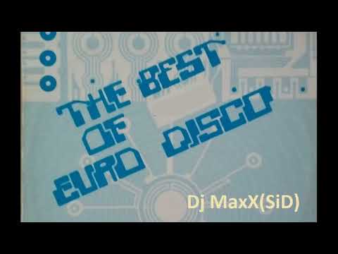Euro Disco Mix By Dj MaxX (SiD)