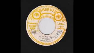 Dennis Brown - Have No Fear + Dub - 7&quot; Observer 1977 - KILLER ROOTS 70&#39;S DANCEHALL