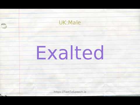 How to pronounce exalted