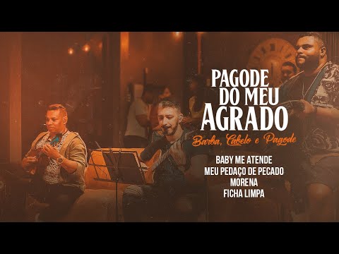 Pagode Do Meu Agrado (Ao Vivo) – Baby Me Atende / Meu Pedaço De Pecado / Morena / Ficha Limpa