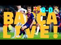 ⚽ Barça 0 - 0 Real Madrid | BARÇA LIVE: Warm Up & Match Center #ElClásico ⚽ Barça 0 - 0 Real Madrid | BARÇA LIVE: Warm Up & Match Center #ElClásico