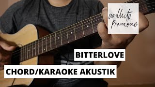 Download lagu (Chord/Karaoke Akustik) Ardhito Pramono - Bitterlove mp3