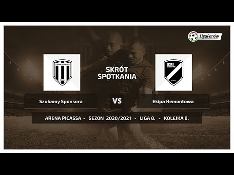 Liga Fanów: Szukamy Sponsora - Ekipa Remontowa ( Jesień 2020 )