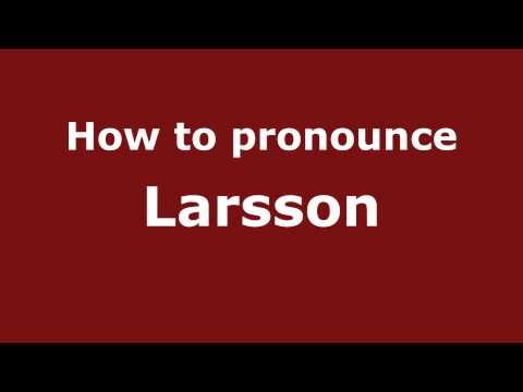 How to pronounce Larsson