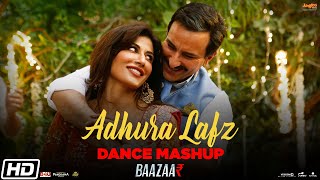Adhura Lafz | Dance Mashup |Rahat Fateh Ali Khan |Baazaar |Saif Ali Khan |Rohan |Radhika |Chitrangda