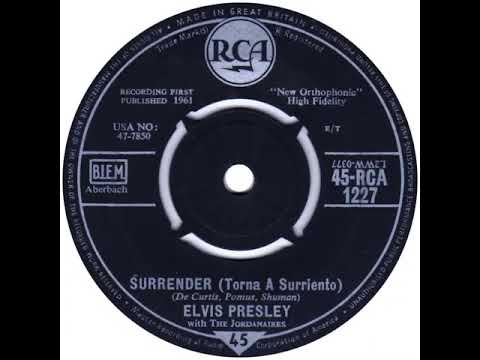 UK no. 1, (131) Elvis Presley with The Jordanaires - Surrender (Torna A Surriento)