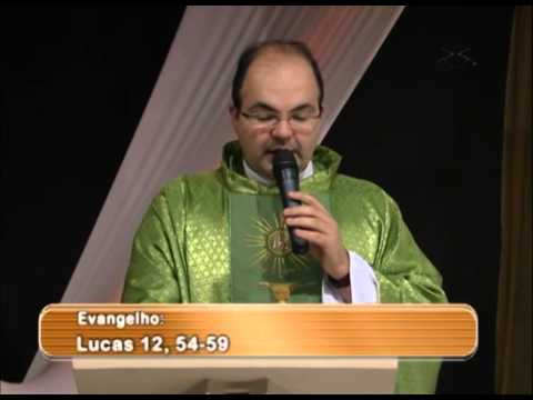 Missa das Famílias 26/10/2012 - Evangelho Lc 12, 54-59