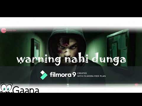 Warning Nahi Dunga lyrics
