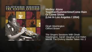 Medley: Alone Together/Summertime/Come Rain Or Come Shine (Live In Los Angeles / 1954)