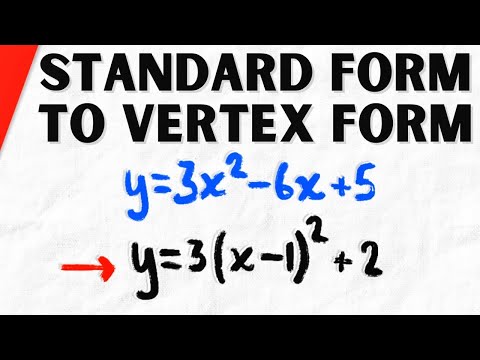 Convert Standard Form to Vertex Form Quadratic Equation | Algebra 2 Exercises