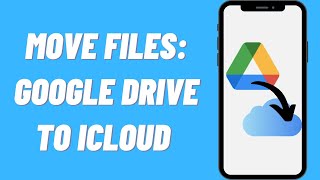 How To Move Files From Google Drive to iCloud (Quick & Easy)