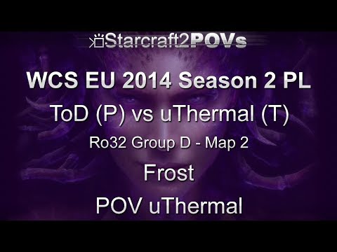 SC2 HotS - WCS EU 2014 S2 PL - ToD vs uThermal - Ro32 Group D - Map 2 - Frost - uThermal