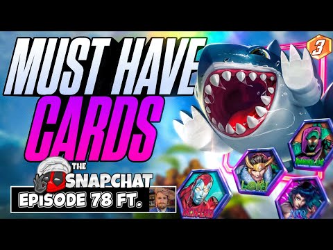 Marvel Snap's MUST HAVE CARDS! | The Snap Chat Podcast #78