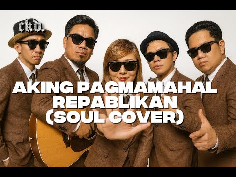Aking Pagmamahal - Repablikan (Soul Cover) [Best Version]