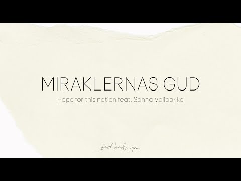 Miraklernas Gud (feat. Sanna Välipakka) - Det händer igen (textvideo)