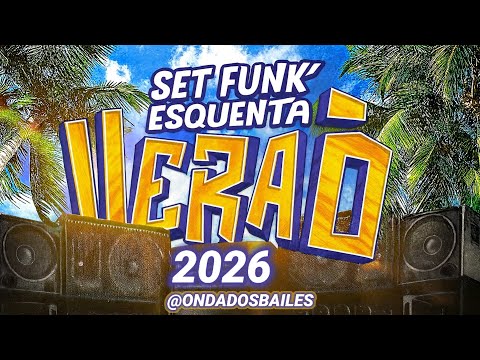 SET FUNK ESQUENTA DE VERÃO 2026 ☀️ FUNK 2026 ☀️ FUNK LIGHT SEM PALAVRÃO 2026 ☀️ FUNK 2026