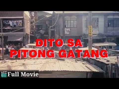 🎬FPJ Dito sa Pitong Gatang | Full HD | Classic Action Movie