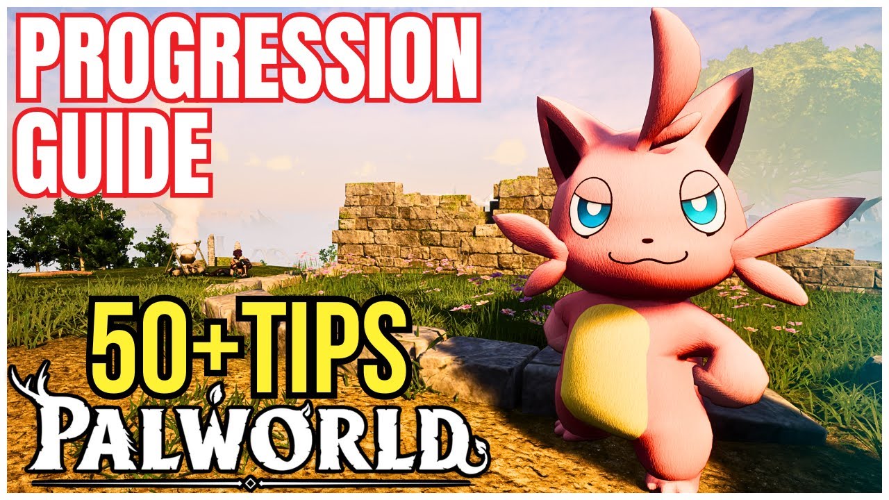 The Ultimate Palworld Progression Guide & Walkthrough: Starting At Level 1 (Part 1)