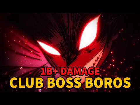 1 Billion Damage Against Club Boss Boros! | One Punch Man The Strongest Global