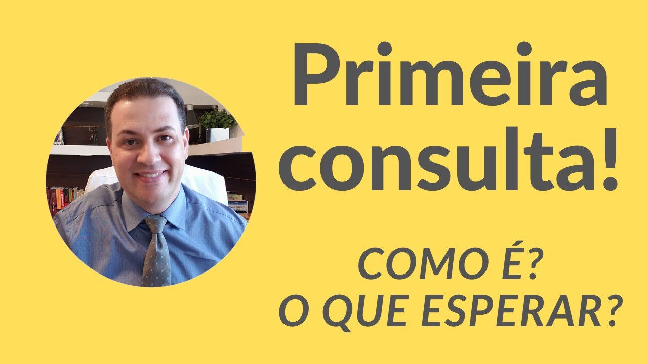 Primeira consulta com o Psiquiatra.