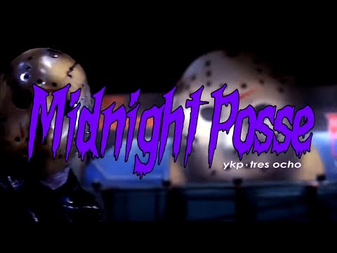 YKP - MIDNIGHT POSSE (ft. D'n & Tatas - Tres Ocho)