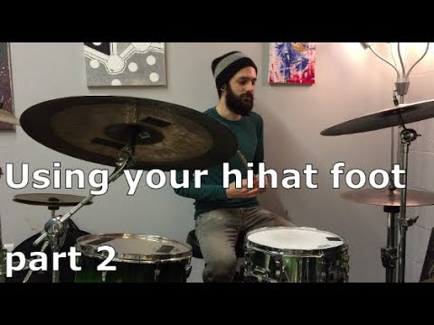 Drum Lesson: Using your hihat foot [Part 2 of 2]