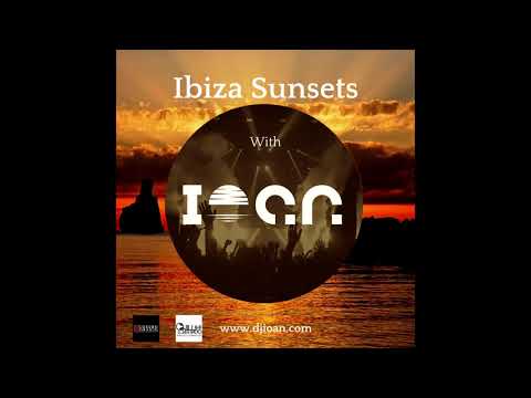 #050 Ibiza Sunsets With Ioan (www.djioan.com)