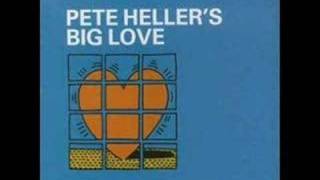 Pete Heller - Big Love video