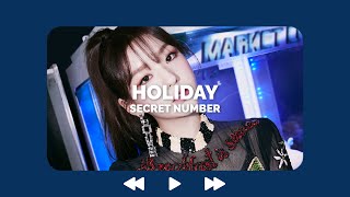 Download lagu Secret Number - Holiday (𝙎𝙡𝙤𝙬𝙚𝙙 & 𝙍𝙚𝙫𝙚𝙧𝙗 𝙑𝙚𝙧𝙨𝙞𝙤𝙣) mp3
