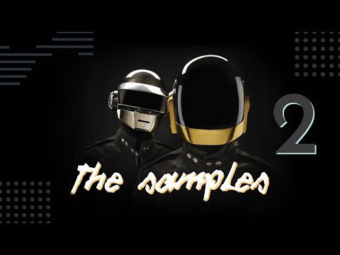 Daft Punk: the Samples [PART 2 - Discovery, Human After All, RAM]