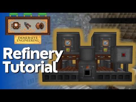 Refinery Full Tutorial - Immersive Engineering