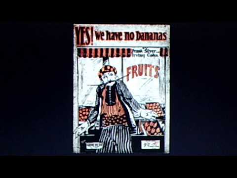 The Great White Way Orchestra, v./Billy Murray:  "Yes! We Have No Bananas"  (1923)