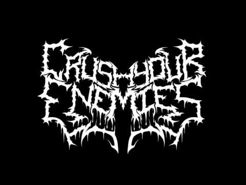 Crush Your Enemies - Inflicted