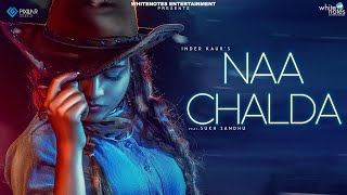 Naa chalda - Inder Kaur  Narinder Batth  Latest Pu