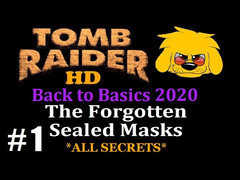 TRLE: Back to Basics 2020 - The Forgotten Sealed Masks (Level 1) The Journey Begins